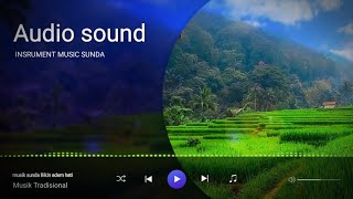 INSRUMENT DEGUNG SUNDA PEDESAAN NIKAHAN BIKIN ADEM DI HATI CEK SOUND AUDIO SUNDA HD RELAX