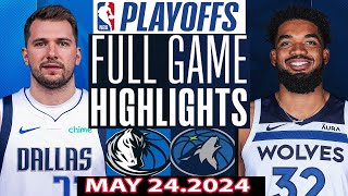 Dallas Mavericks vs Minnesota Timberwolves Full Game Highlights | May 24, 2024 | NBA Play off