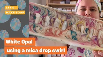 White Opal Cold Process Soap using a Mica Drop Swirl
