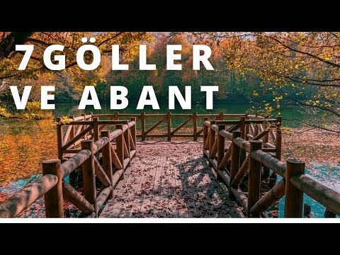 ABANT GÖLÜ VE YEDİ GÖLLER  | Hafta Sonu Abant Gezisi | İstanbul Yakın Çevre Gezilecek Yerler