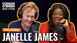 Janelle James (FULL EPISODE) | Conan O'Brien Needs A Friend