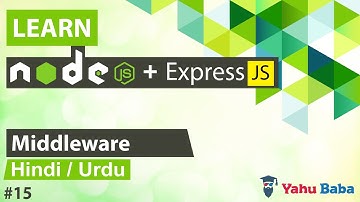 ExpressJS & NodeJS Middleware Tutorial in Hindi / Urdu