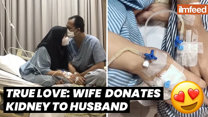 True Love: Wife Donates Kidney to Husband