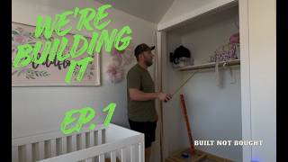 Custom Closet Build | Built Not Bought - Ep. 1 (Planning + Framing)