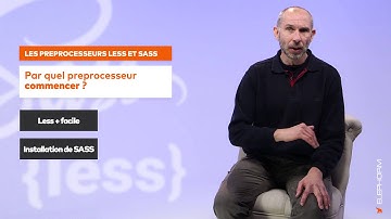 A quoi servent les préprocesseurs CSS - LESS - SASS - STYLUS ?