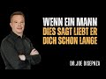 🔴 When a Man Says THIS, He’s Been Secretly in Love with You All Along | DR.JOE DISPENZA MOTIVATIONAL