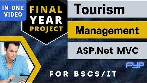 Complete Online Tourism Management System in one video using ASP NET MVC   Final Year Project