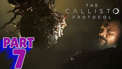THE CALLISTO PROTOCOL - PS5 Walkthrough - PART 7 - BELOW