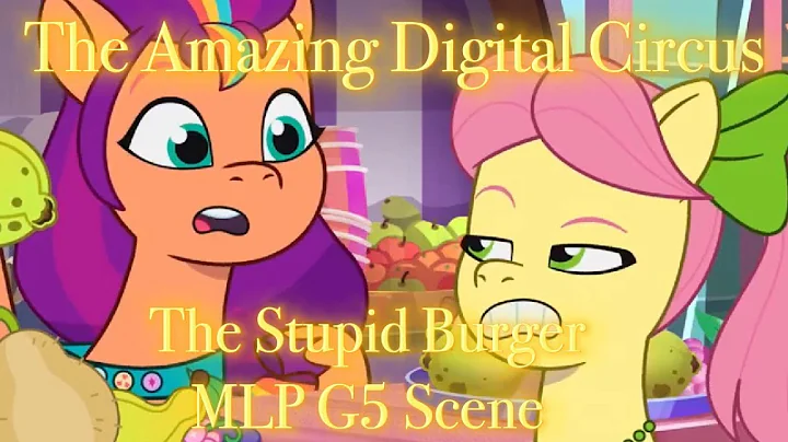 MLP G5 The Amazing Digital Circus The Stupid Burger Scene