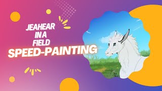 Jeahear in field  Speed Paint