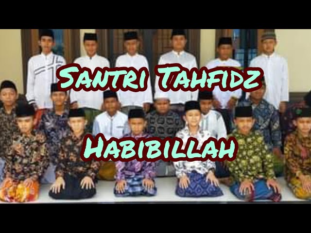 Santri Tahfidz Habibillah (Lintang Sanga Official class=