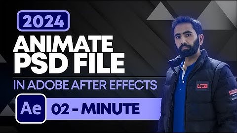 How to Animate PSD Files in After Effects 2024 | Animating PSD File in After Effects Tutorial