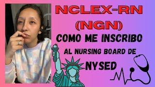 COMO LLENAR LA APLICACION DEL NYSED🗽NCLEX (NGN) PARA TRABAJAR COMO ENFERMERO EXTRANJERO EN U.S.A 🇺🇸