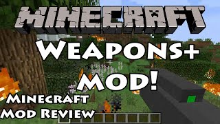 Weapons Plus Mod! - Minecraft Mod Review