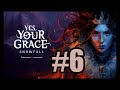Yes Your Grace Snowfall прохождение на русском #6 третья глава часть 1