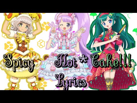 Pripara Spicy Hot Cake Full Lyrics Youtube