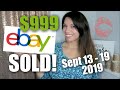 $999 SOLD on eBay! Sept 13 - 19  | Don&#39;t Leave Money on the Table!