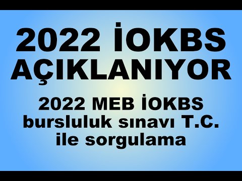 2022 İOKBS AÇIKLANIYOR - BURSLULUK SINAVI SONUCU SORGULAMA EKRANI