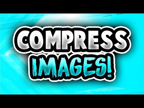 How To Compress An Image Fast & Easy! (2017)