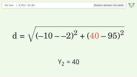 Find the distance between two points p1 (-2,95) and p2 (-10,40): Step-by-Step Video Solution
