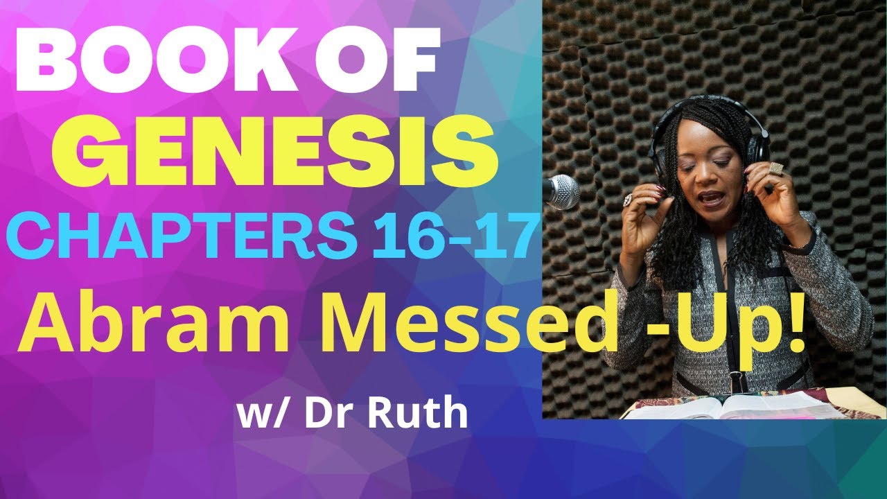 Genesis Chapter 16 And 17 Explained | Hagar and Ishmael, Dr. Ruth Tanyi ...