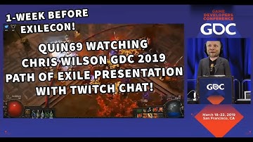 Quin69 reacts to Chris Wilsons GDC 2019 Path of Exile presentation with Twitch Chat!