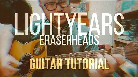 Lightyears - Eraserheads (Guitar Tutorial)