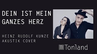 Dein ist mein ganzes Herz - Heinz Rudolf Kunze (Acoustic Cover) | Akustik Pop chords