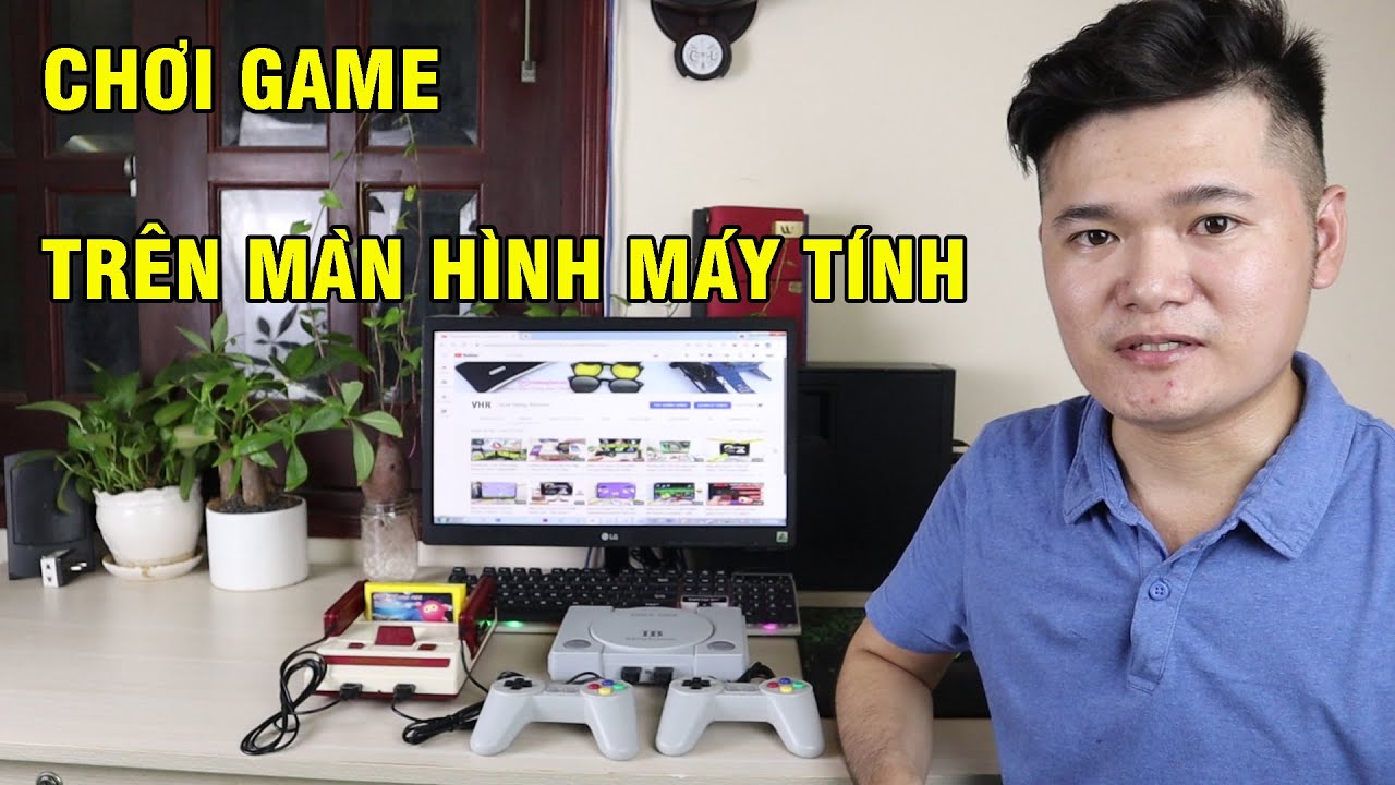 Hướng dẫn kết nối máy chơi game 4 nút với màn hình máy tính PC ...