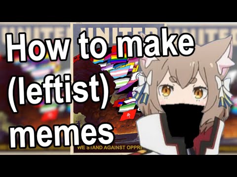 how-to-make-(leftist)-memes