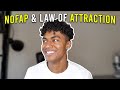 NOFAP & LAW OF ATTRACTION (Use NoFap to Manifest Your Dreams)