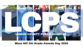 2019-2020 Moss Hill Elementary 5th Grade Awards Day
