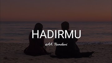 Musikalisasi Yuni : HADIRMU (AA. Hamdani) | Puisi cinta