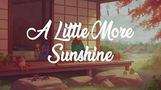 Download lagu A Little More Sunshine🌤️ | Lofi Music to Start a Wonderful Day☕ | Peace Seekers🌟