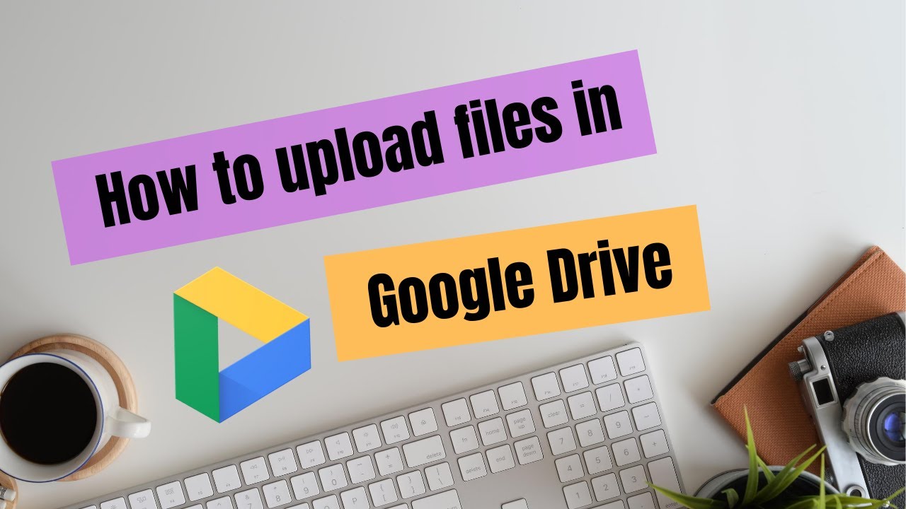how to upload files to google drive | 2020 - YouTube