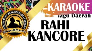 Karaoke Rahi Kancore - Karaoke Lagu Dangdut Daerah Bima Dompu Populer