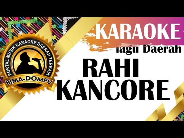 Karaoke Rahi Kancore - Karaoke Lagu Dangdut Daerah Bima Dompu Populer class=