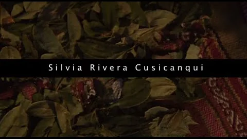 Documental - Silvia Rivera Cusicanqui