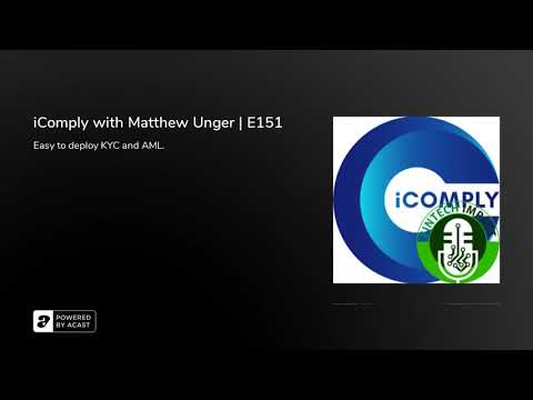 iComply with Matthew Unger | E151
