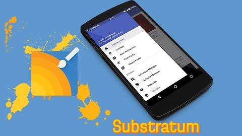 substratum theme engine ★ root ★ instalando e desinstalando themas -  Android 6 & 7