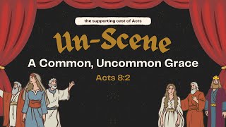 God's Grace in Ordinary Acts of Faithfulness