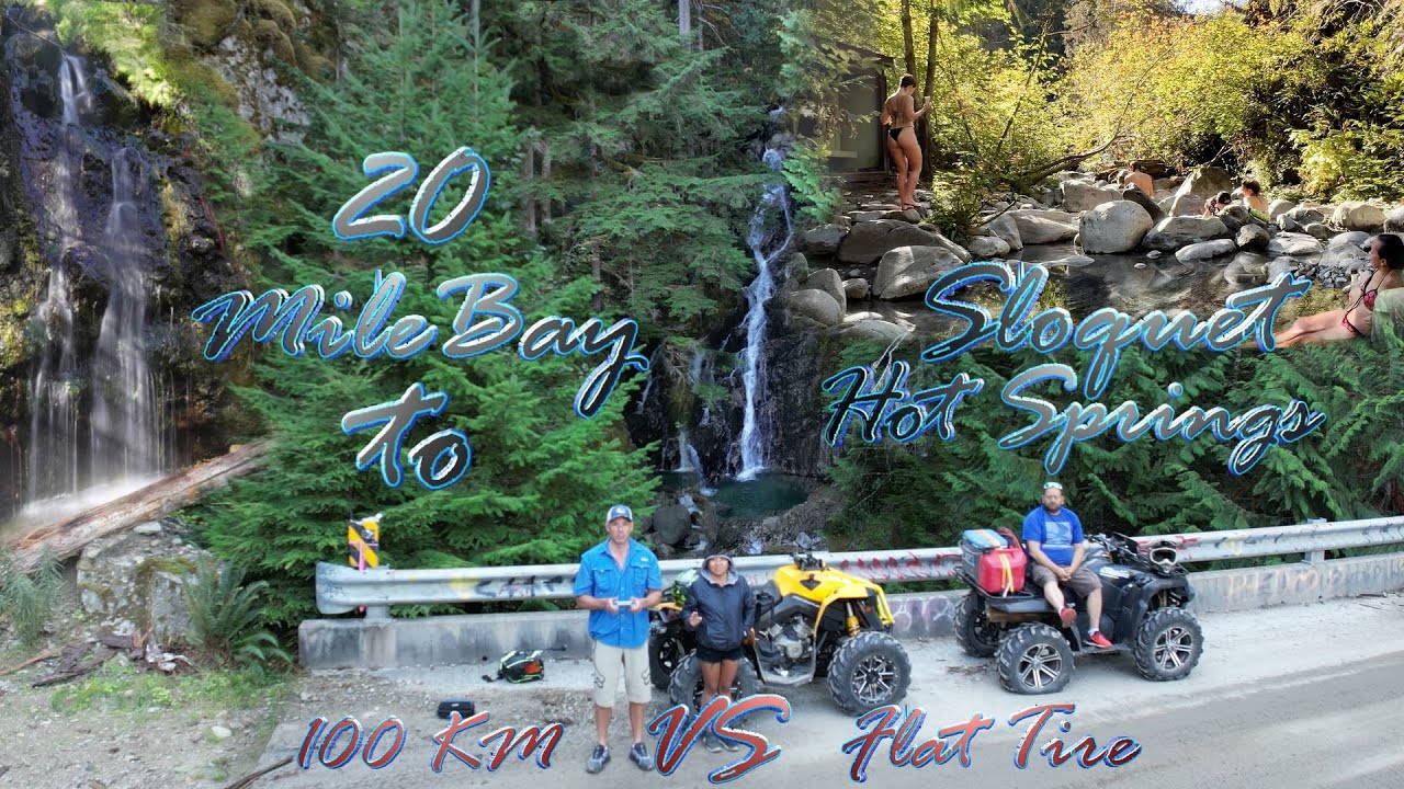 20 Mile Bay to Sloquet Hot Springs on a Flat Tire