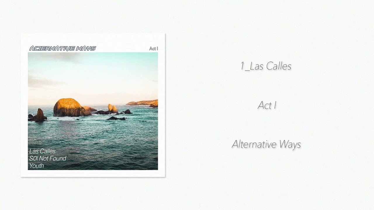 ALTERNATIVE WAYS - " Las Calles" [2023]
