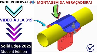 LESSON 319-Exercise 299_Pipe Clamp Assembly in Solid Edge 2025