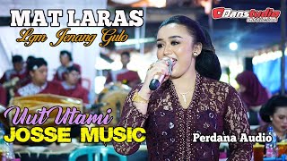 Mat Laras.. Jenang Gulo - Uut Utami  versi josse Music - Perdana Audio - DanstudioHD