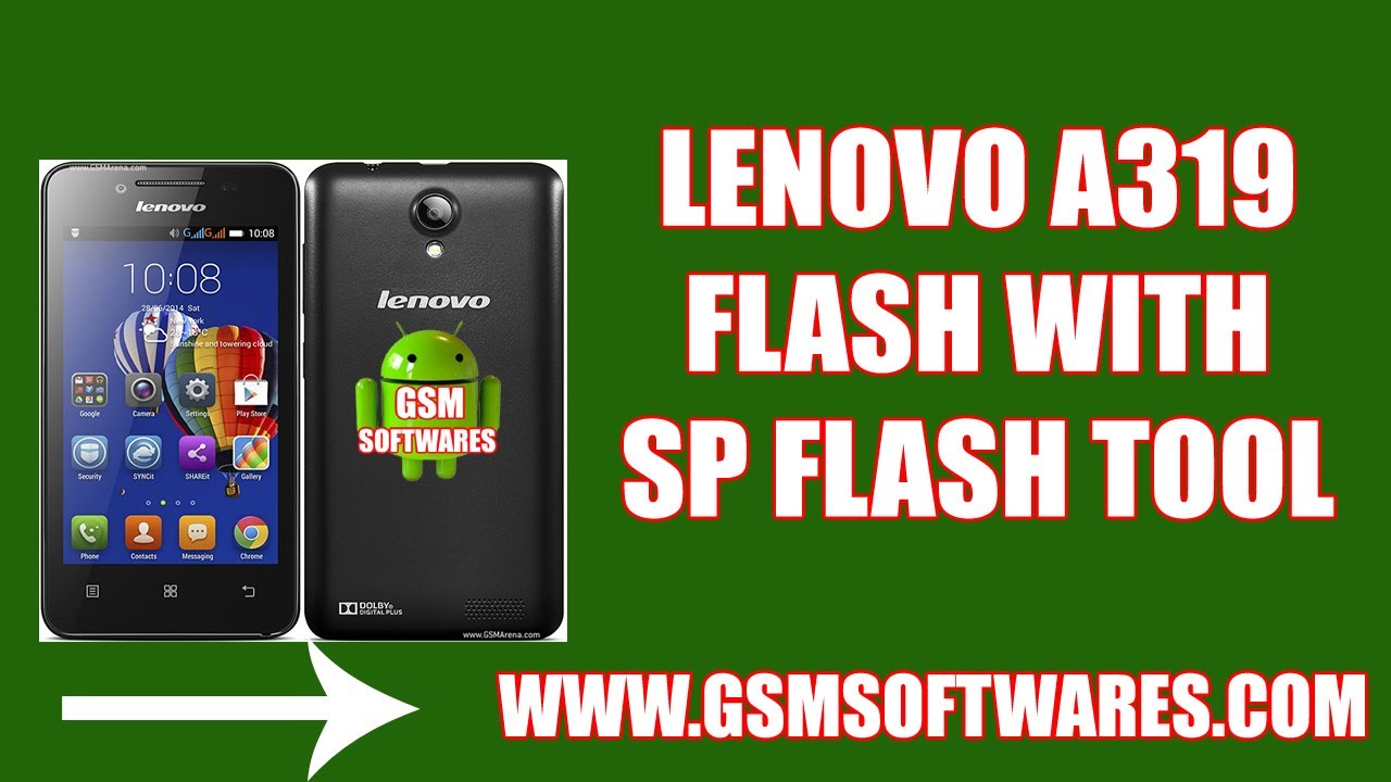 Lenovo A319 flashing with Sp Flash tool | GsmSoftwares
