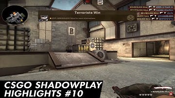 CSGO Shadowplay Highlights #10 - 💖100💖