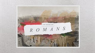 Romans - Wk 17: No Condemnation