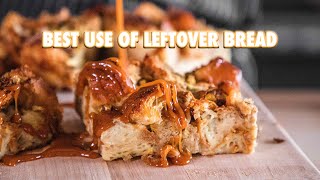 How To Make Dessert With Leftover Bread (Caramel Bread Pudding)