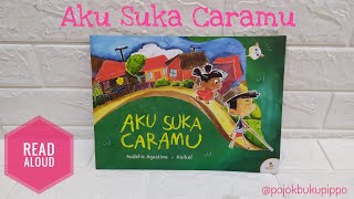 Read Aloud: Aku Suka Caramu